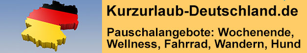Kurzurlaub-Deutschland.de Pauschalangebote Wochenende, Wellness, Fahrrad, Wandern, Hund